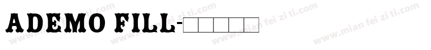 Ademo Fill字体转换
